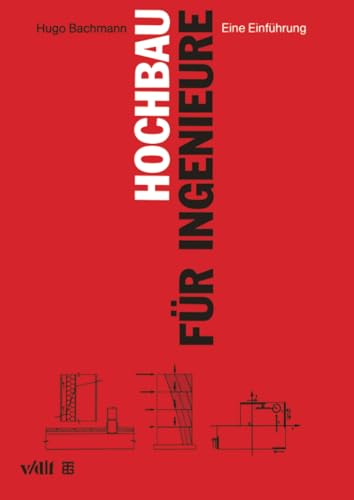 Hochbau für Ingenieure: Eine Einführung von Vieweg+Teubner Verlag